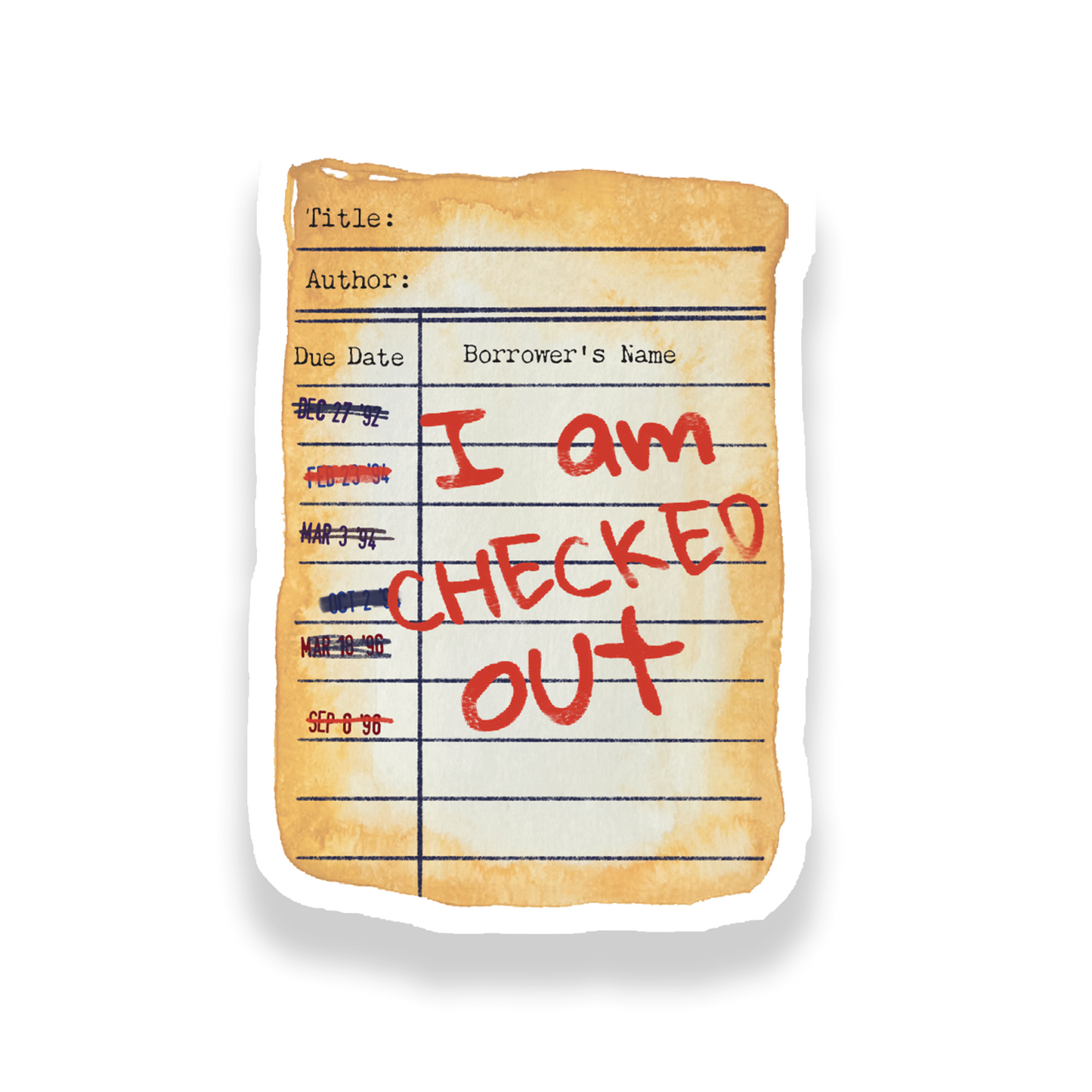 I Am Checked Out Library Card