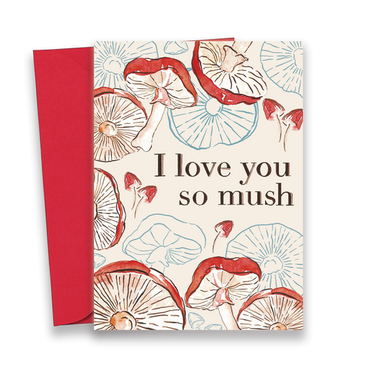 I Love You So Mush Greeting Card