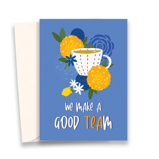 We Make a Good Team Greeting Card